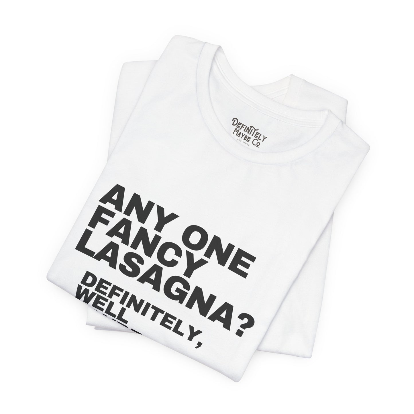 Anyone Fancy Lasagna? Liam Gallagher Quote T-Shirt – Unisex